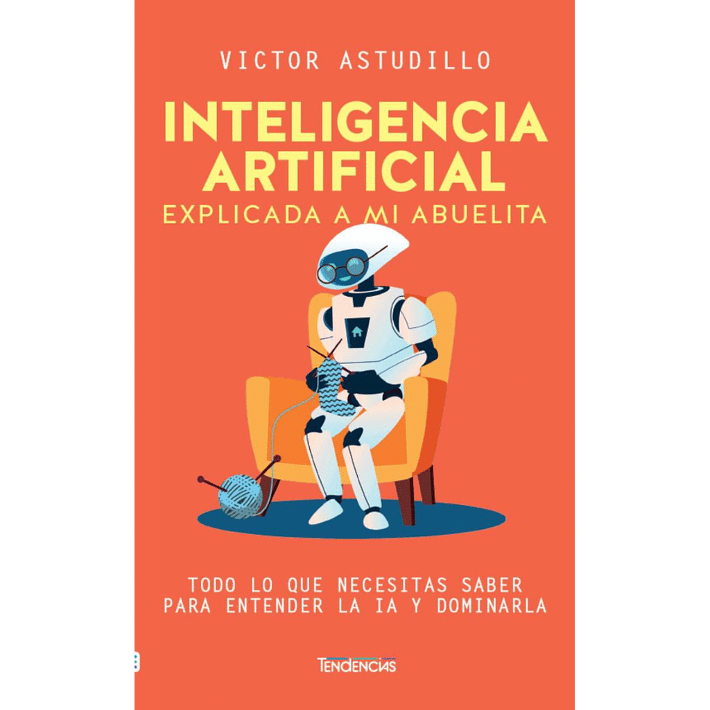 Inteligencia artificial explicada a mi abuelita
