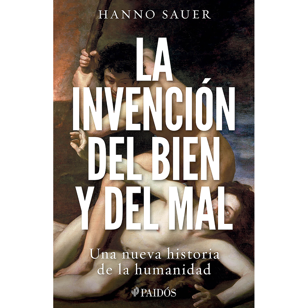 La invencion del bien y del mal