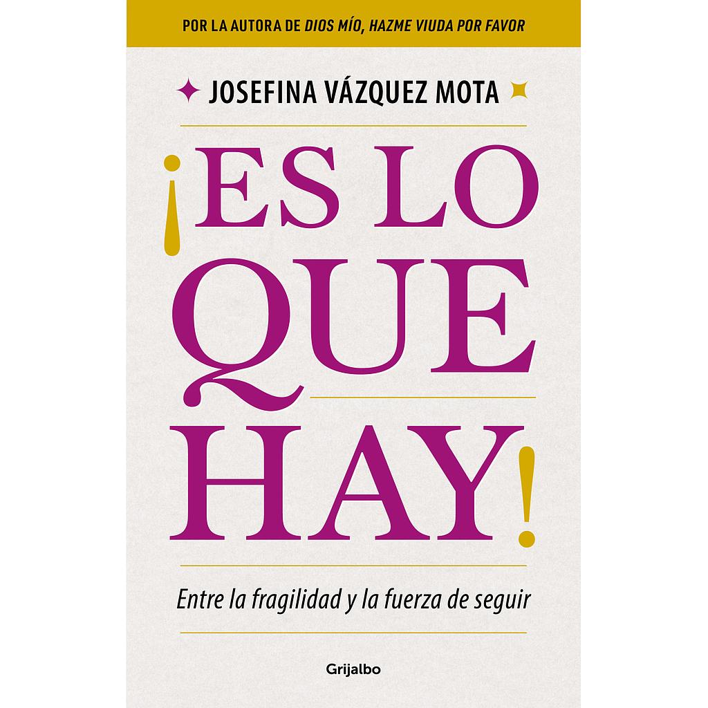 Es lo que hay