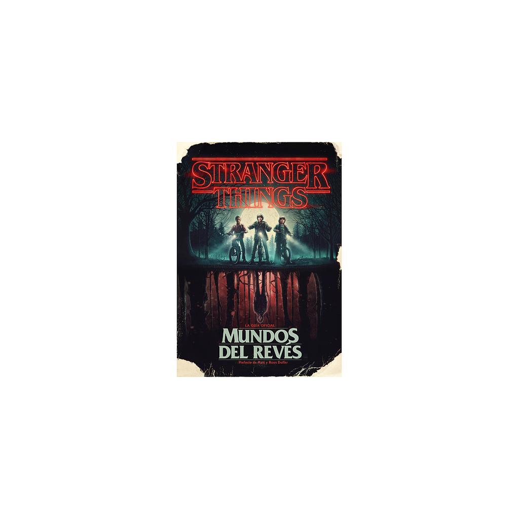 Stranger Things. Mundos del reves