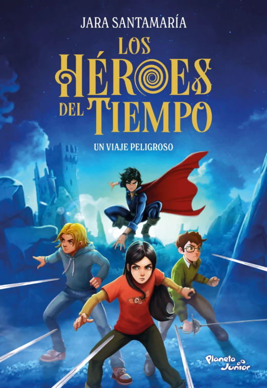 Los Heroes del Tiempo 1. Un viaje peligroso
