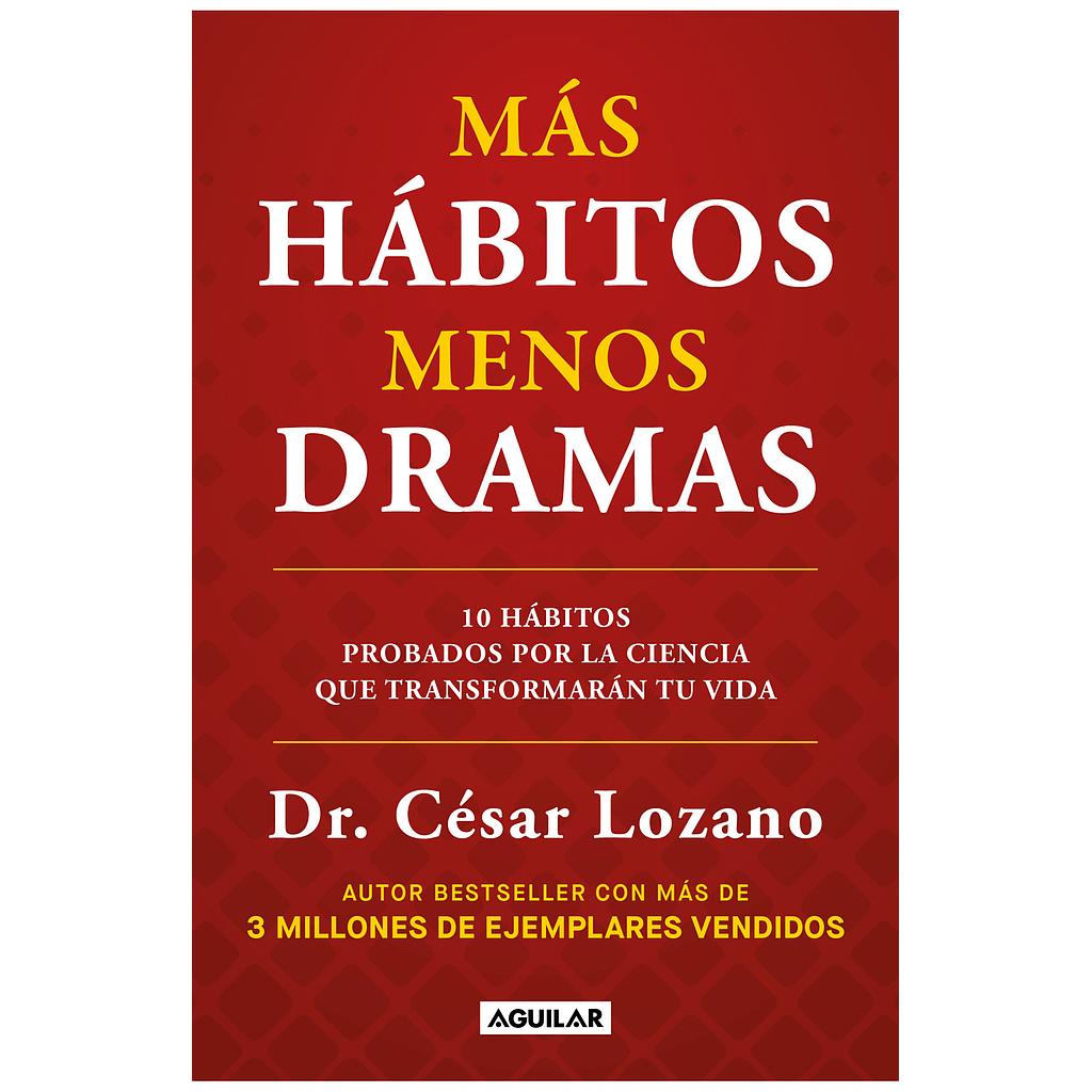 Mas habitos, menos dramas