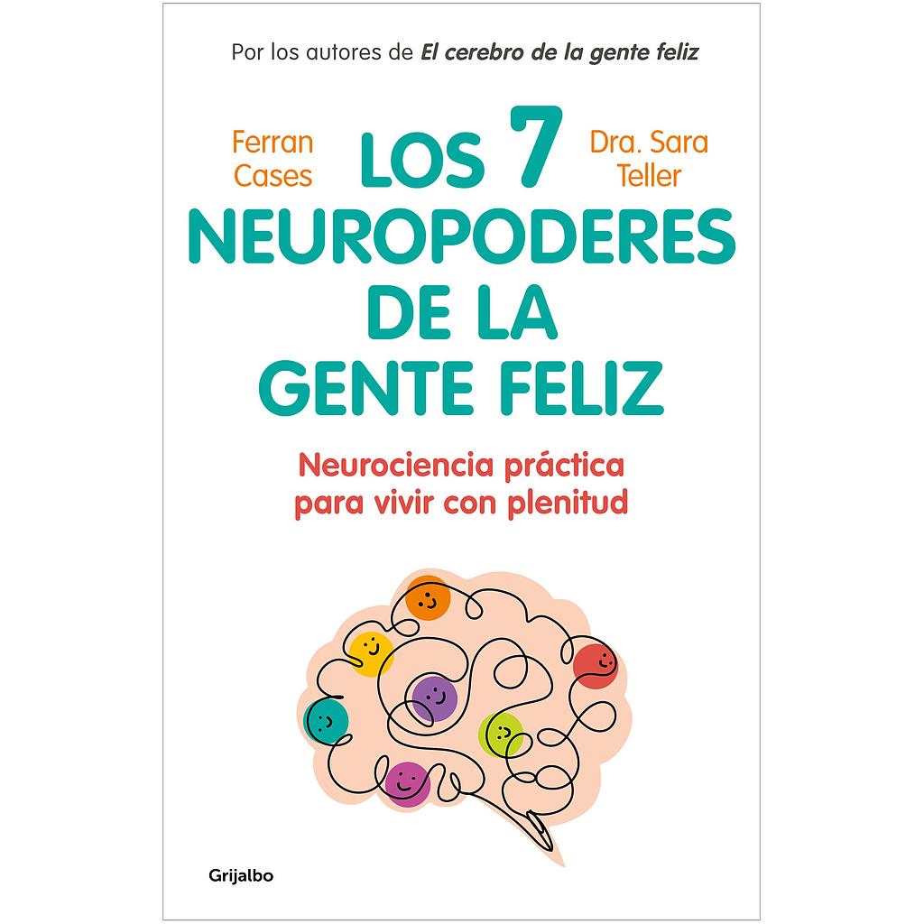 Los 7 neuropoderes de la gente feliz