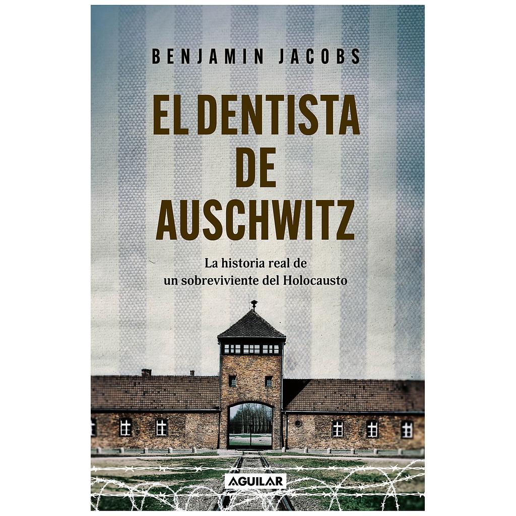 El dentista de Auschwitz