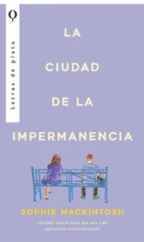 La ciudad de la impermanencia