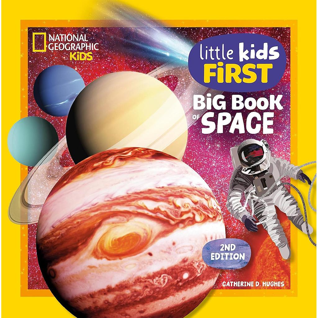 National Geographic Little Kids First Big Book of Space