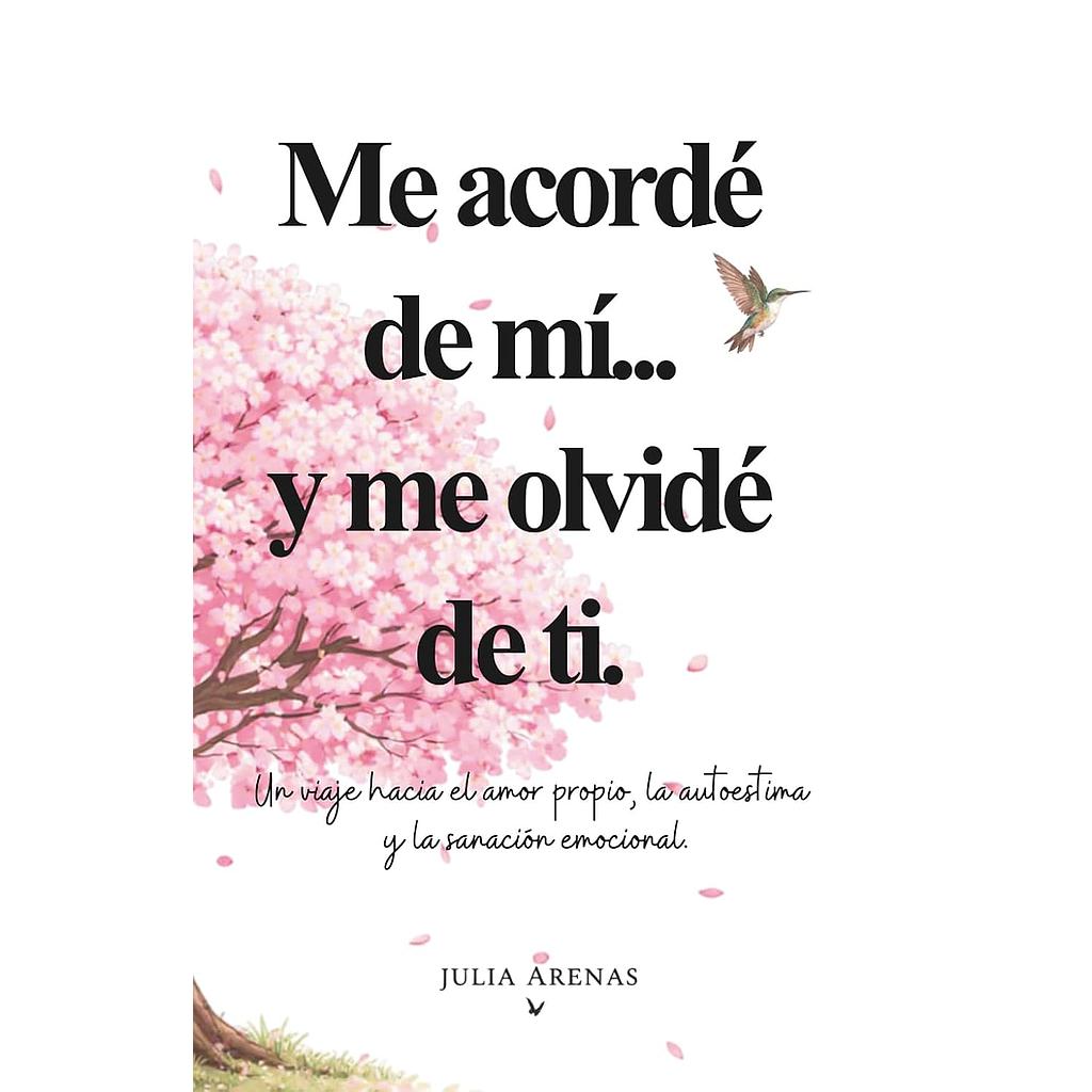 Me acorde de mi... y me olvide de ti