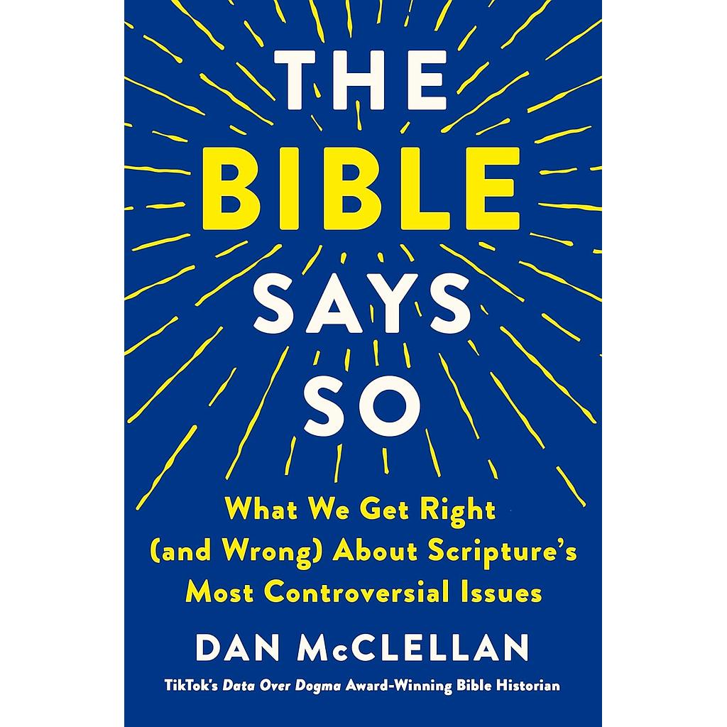 The Bible Says So