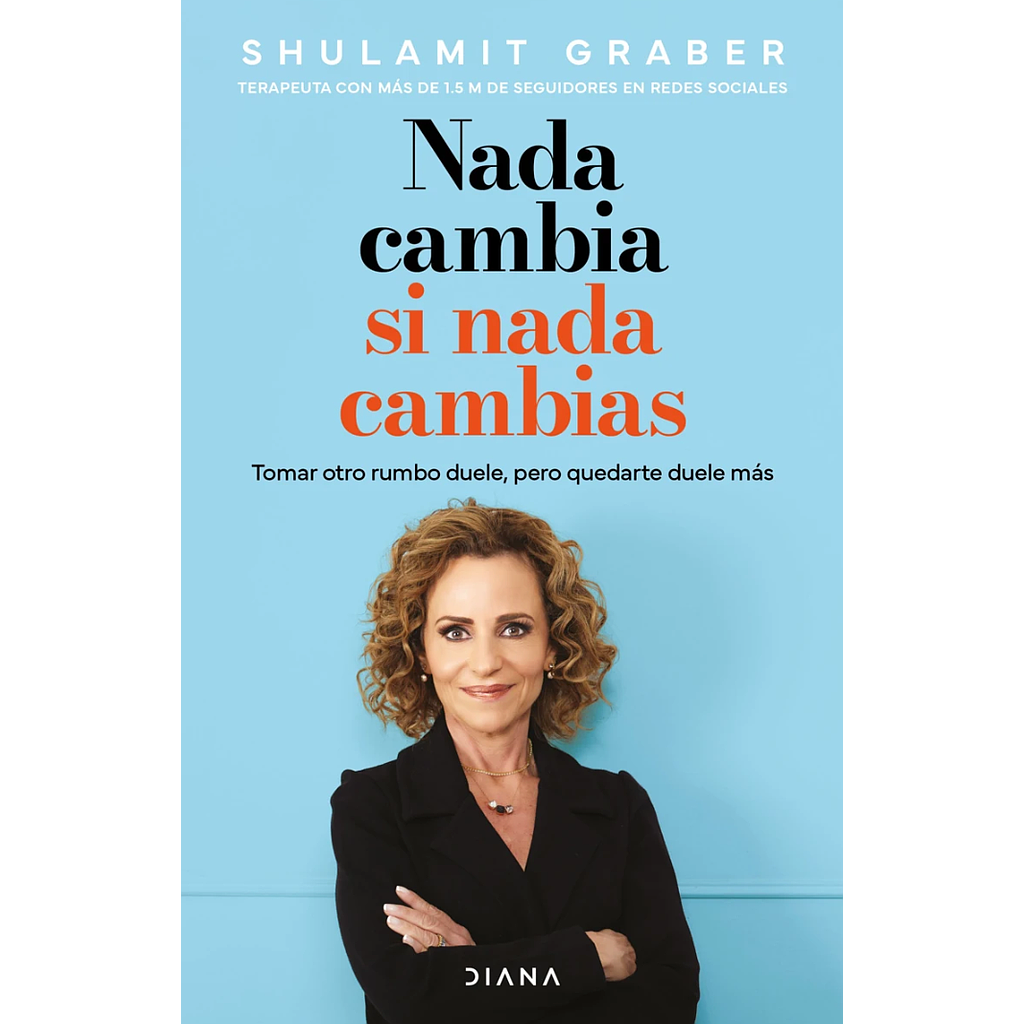 Nada cambia si nada cambias