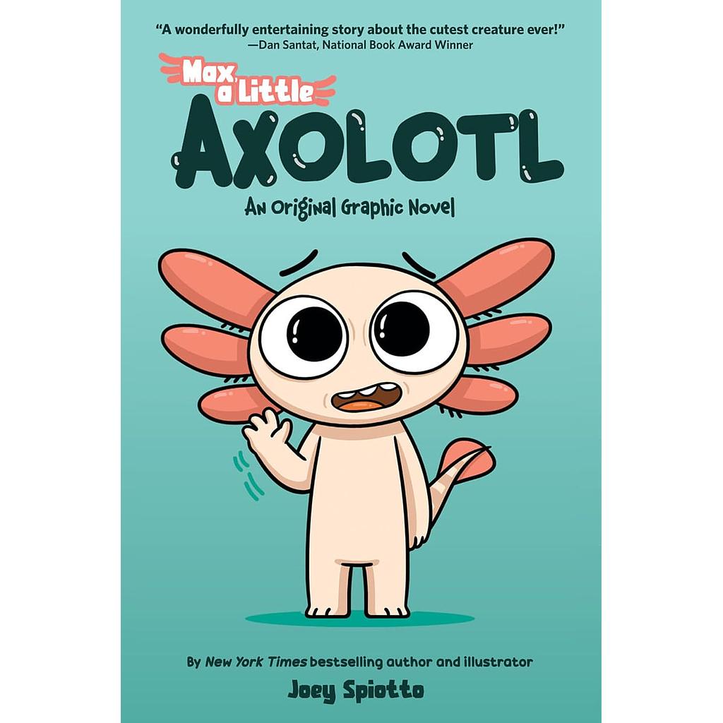 Max, a Little Axolotl #1