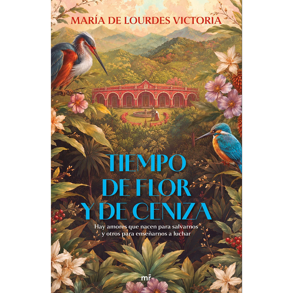 Tiempo de flor y de ceniza