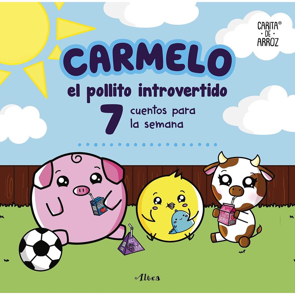 Carmelo el pollito introvertido - 7 Cuentos para la semana