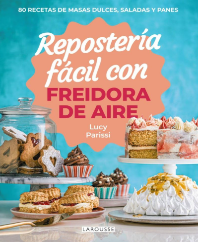 Reposteria facil con freidora de aire