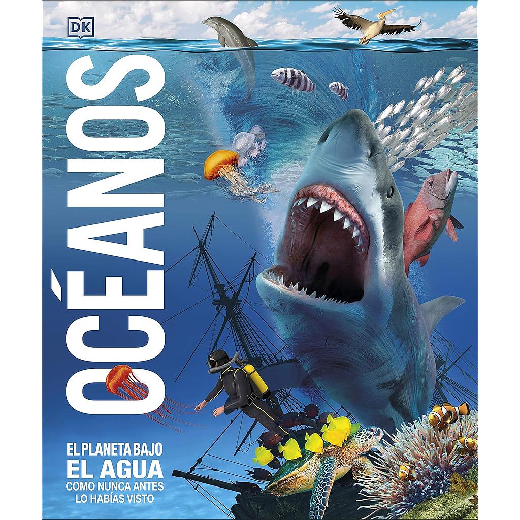 Oceanos El planeta bajo el agua, como nunca antes lo habias visto