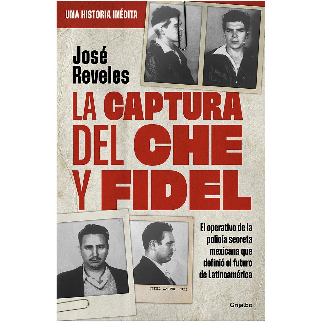 La captura del Che y Fidel