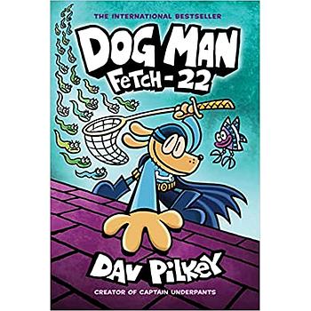 Dog man 8: Fetch-22