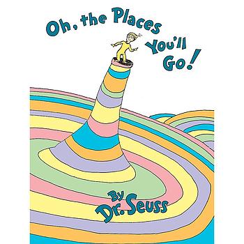 Dr. Seuss Oh, the places you´ll go