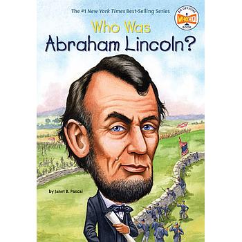 Who Was Abraham Lincoln