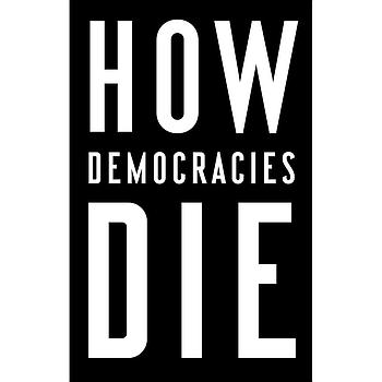 How democracies die