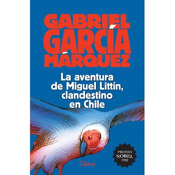 La aventura de Miguel Littin, clandestino en Chile