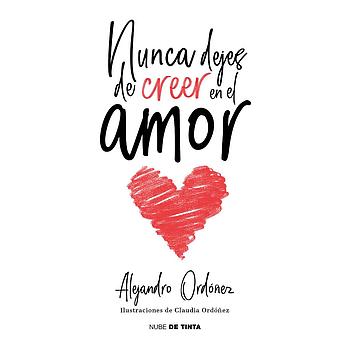 Nunca dejes de creer en el amor