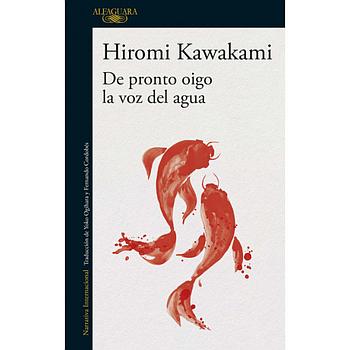 De pronto oigo la voz del agua