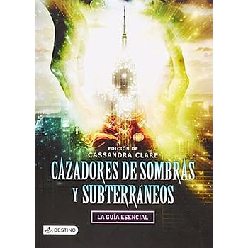 Cazadores de sombras y subterraneos