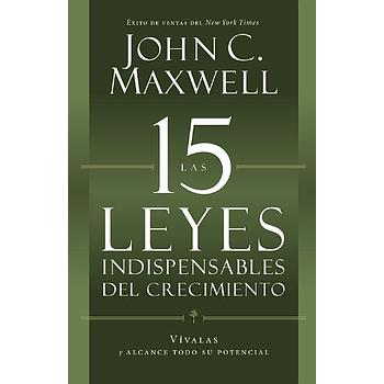 Las 15 Leyes Indispensables del Crecimiento