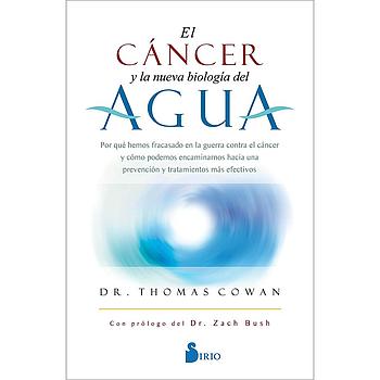 El cancer y la nueva biologia del agua