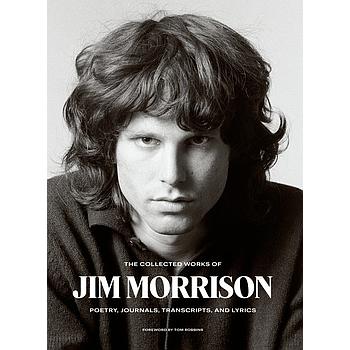 The Collected Works of Jim Morrison