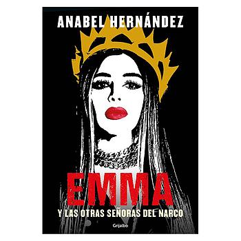 Emma y las otras Señoras del Narco