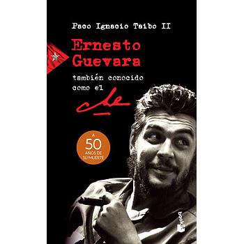Ernesto Guevara, tambien conocido como el Che