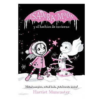 Isadora Moon y el hechizo de invierno