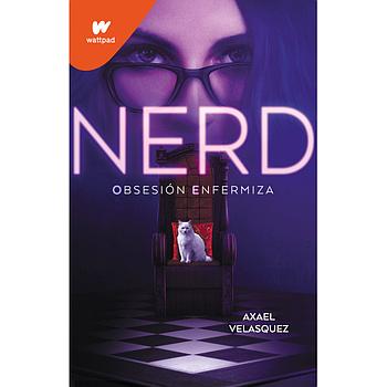 Nerd. Obsesion enfermiza