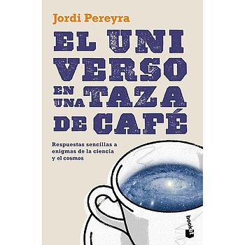 El universo en una taza de cafe