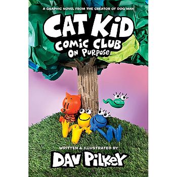 Cat Kid Comic Club 3 On Purpose