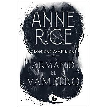 Cronicas Vampiricas 6: Armand, el vampiro