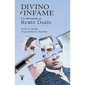 Divino e infame - Las identidades Ruben Dario