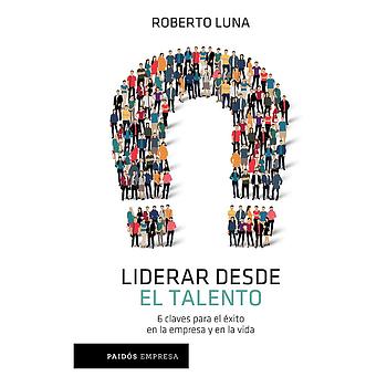 Liderar desde el talento