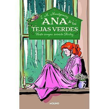 Ana de las tejas verdes 8 : Hasta siempre, señorita Shirley