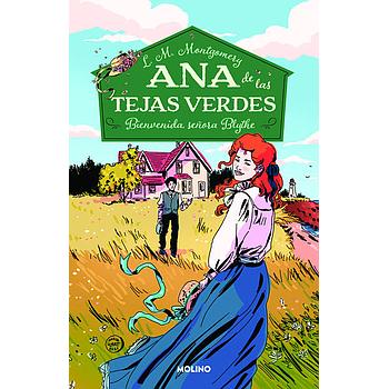 Leer fragmento A partir de 7 años Primeras lecturas Ana de las tejas verdes 9 : Bienvenida, Señora Blythe