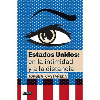 Estados Unidos: en la intimidad y a la distancia