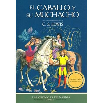 Narnia 3: El caballo y su muchacho Nva. Edic.