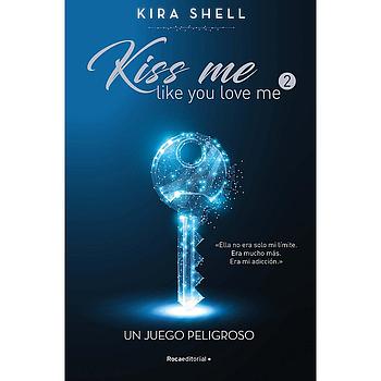 Kiss me 2: Un juego peligroso