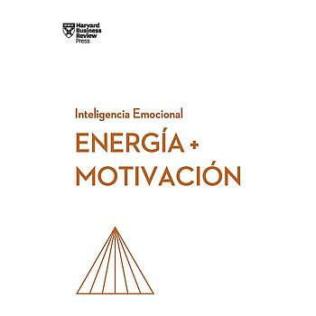 Inteligencia emocional Energia y Motivación