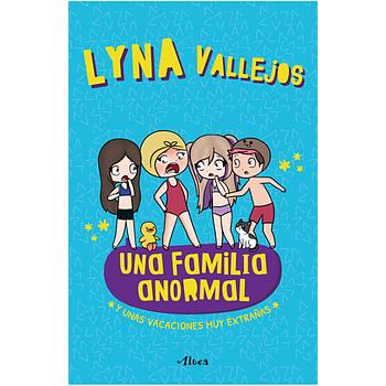 Una familia anormal 3 - Y unas vacaciones muy extrañas