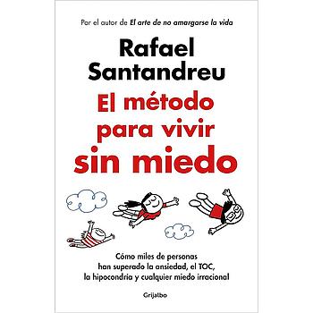 El metodo para vivir sin miedo