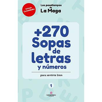 +270 Sopas de letras y numeros para sentirte bien