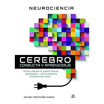 Neurociencia Cerebro Conducta y Aprendizaje