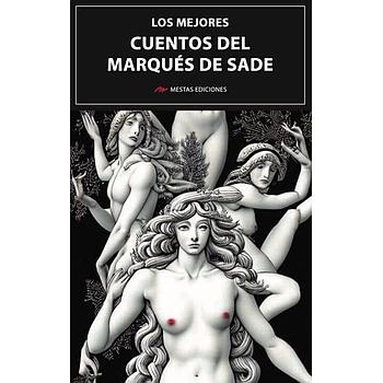 Los mejores cuentos del Marques de Sade